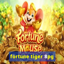 fortune tiger 8pg